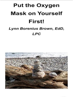 cover image of Put the Oxygen On Yourself First!